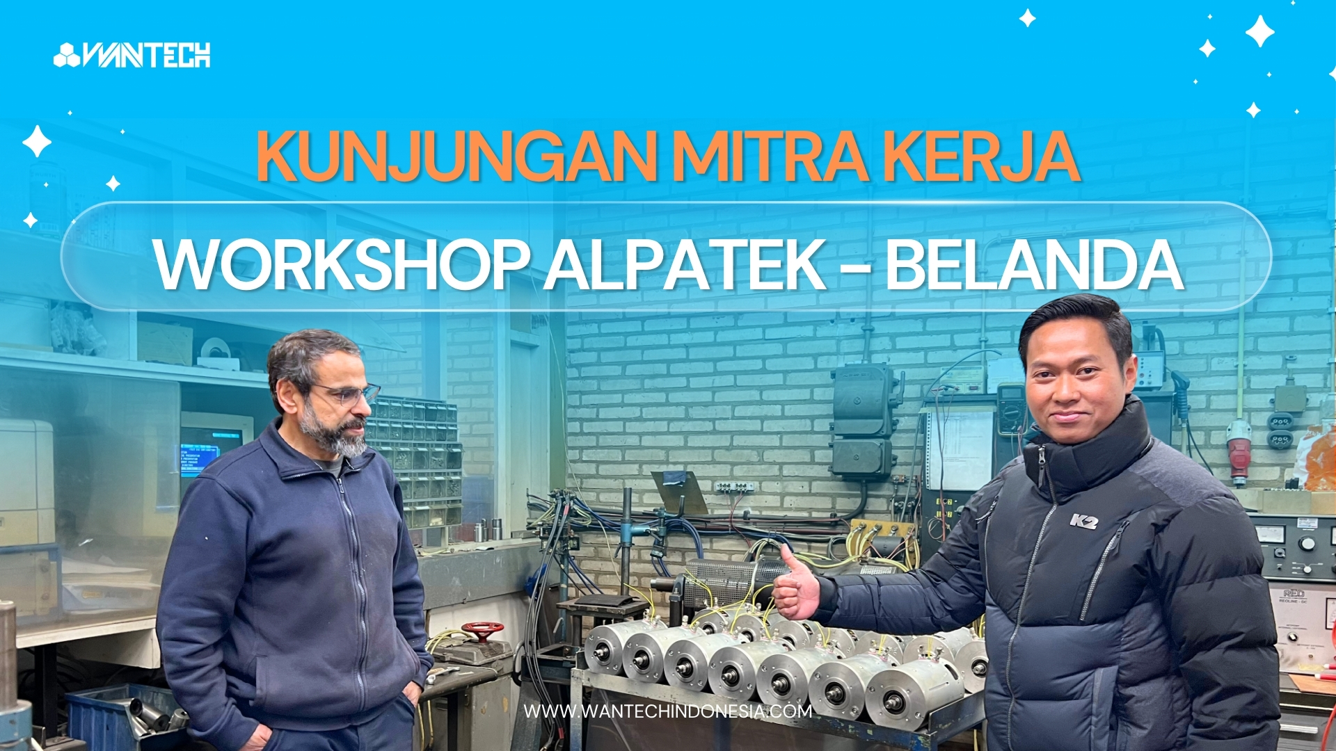 Wantech Indonesia Kunjungi Workshop Alpatek di Belanda